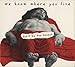 Don't Be Too Honest [CD] We Know Where You Live