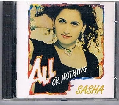 All Or Nothing [CD] Sasha