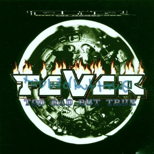 Too Bad But True [CD] Fever