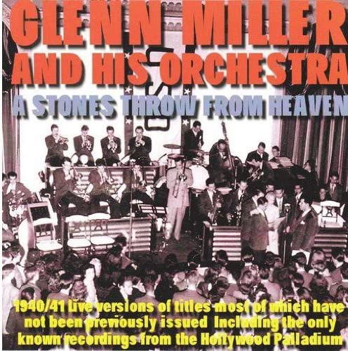 A Stones Throw from Heaven [audioCD] Glenn Miller，Giuseppe Verdi，J.C. MacGregor，Jerry Gray，John C. MacGregor，Traditional，Johnny Green，Bob Ray，Victor Young，Ben Smith，Nat Burton，Billy May，Leonard Ware，Robert Wright，Sid Tepper，Marion Hutton，Al Klink，Paul Tan