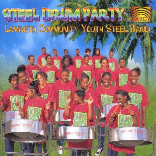 Steel Drum Party [CD] Lambeth Community Youth Steel Orchestra