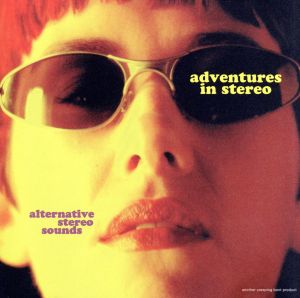 【輸入盤】Ａｌｔｅｒｎａｔｉｖｅ Ｓｔｅｒｅｏ Ｓｏｕｎｄｓ [CD] Adventures in Stereo