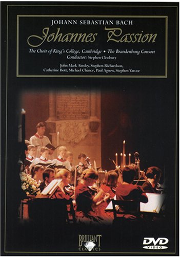 J.S.バッハ:ヨハネ受難曲 [DVD] J.S.バッハ ステファン・クレオバリー ブランデンブルク・コンソート ケンブリッジ・キングス・カレッジ合唱団 カテリーヌ・ボット; マイケル・チャンス