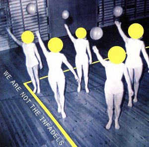 we Are Not The Infadels [CD] Infadels