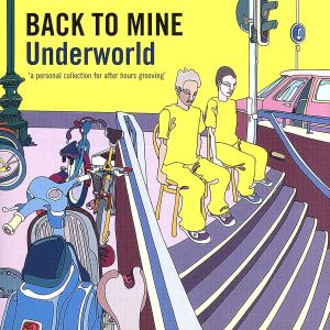 Back to Mine [CD] Underworld