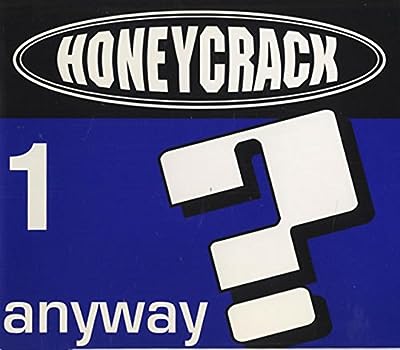 Anyway [CD] Honeycrack