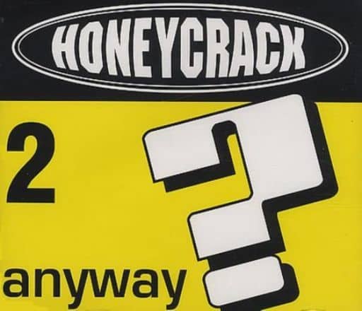 Anyway [CD] Honeycrack