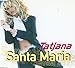 Santa Maria [CD] Tatiana