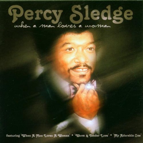 When a Man Loves a Woman [CD] Percy Sledge