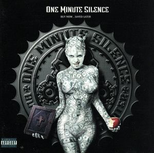 Buy Now...Saved Later [CD] One Minute Silence