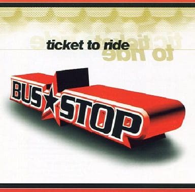 Ticket to Ride [CD] Bus Stop