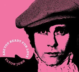 Are You Ready for Love [CD] John， Elton