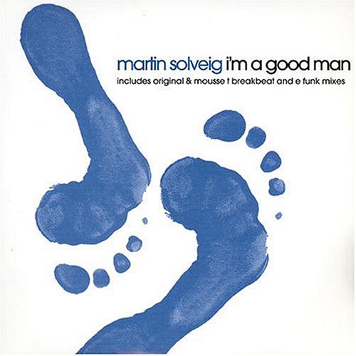 I'm a Good Man [CD] Solveig， Martin