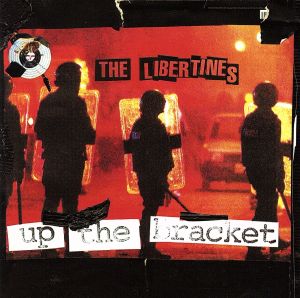 Up the Bracket [CD] Libertines