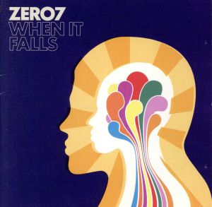 When It Falls [CD] Zero 7