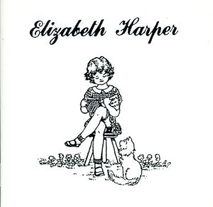Elizabeth Harper [CD] Harper， Elizabeth