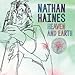 Heaven & Earth [CD] Haines， Nathan