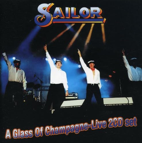 A Glass Of Champagne-Live [CD] Sailor