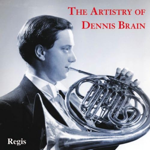 Artistry of Dennis Brain [CD] Dennis Brain Norman del Mar Walter S sskind J.A. Westrup Karl Haas Walter Ssskind Hoffnung Symphony Orchestra Philharmonia Orchestra Paul Dukas Wolfgang Amadeus Mozart Karl Ditters von Dittersdorf Robert Schumann Franz Joseph