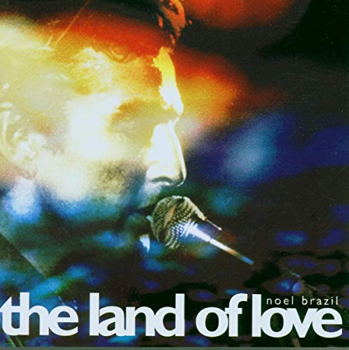 The Land of Love [CD] Noel Brazil
