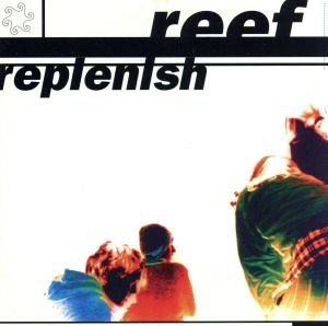 Replenish [CD] Reef