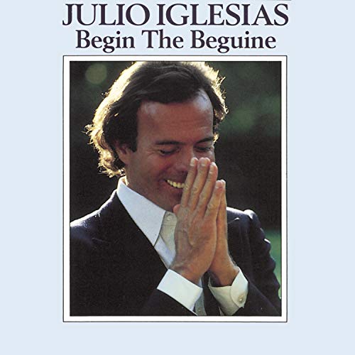 BEGIN THE BEGUINE [CD] IGLESIAS， JULIO