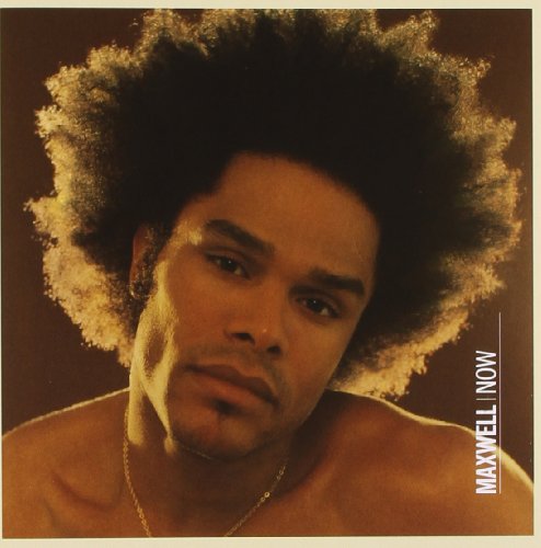 Now [CD] Maxwell