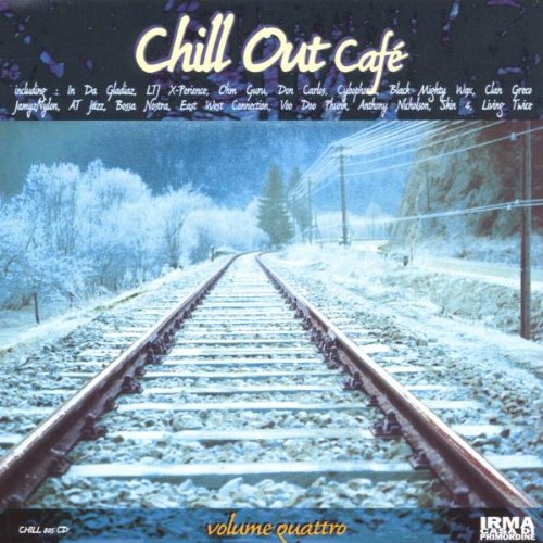 Chill Out Cafe， Vol. Quattro [CD] Various Artists