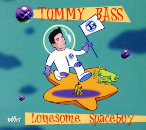 Lonesome Spaceboy [CD] Tommy Bass