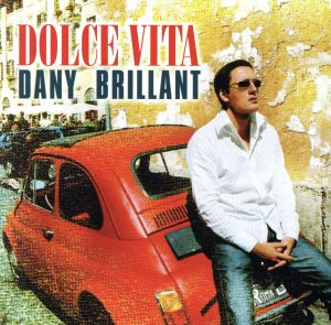Dolce Vita [CD] Brillant， Dany