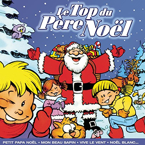 Le Top Du Pere Noel [CD] Jean Claude Corbel; Top des Tout P'tits