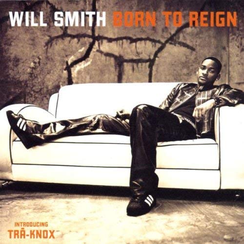 Born to Reign [CD] Will Smith