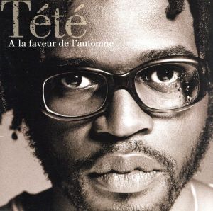 A La Faveur De L'automne [CD] Tete
