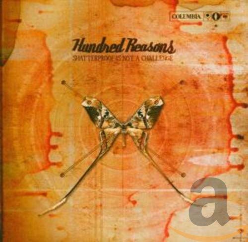 Shatterproof Is Not a Challenge [CD] Hundred Reasons; D. Sardy