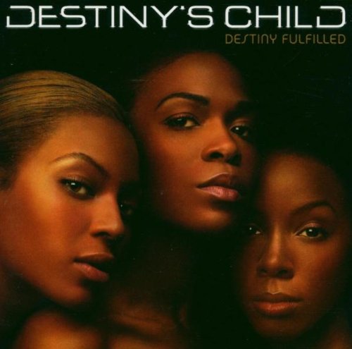 Destiny Fulfilled [CD] Destiny's Child