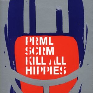 Kill All Hippies [CD] Primal Scream