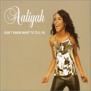 Don't Know What to Tell Ya [CD] Aaliyah