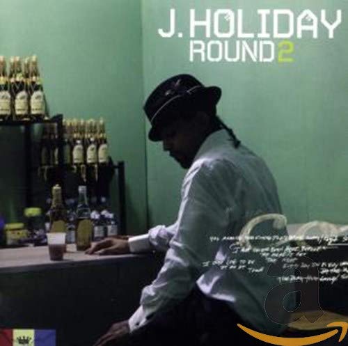 Round 2 [CD] Holiday， J