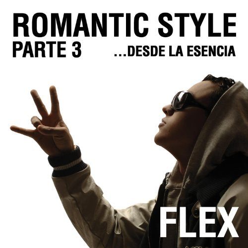 Romantic Style Parte 3: Desde La Esencia [CD] Flex