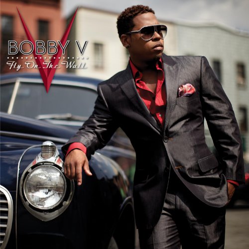 Fly on the Wall [CD] Bobby V、 T. Kelly、 Jeff B.、 Jeff B.、 Patrick ”Guitarboy” Hayes、 Hit-Boy、 Stevie J.; Jazze Pha
