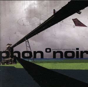 Putting Holes Into October Skies [CD] Phon&deg;noir