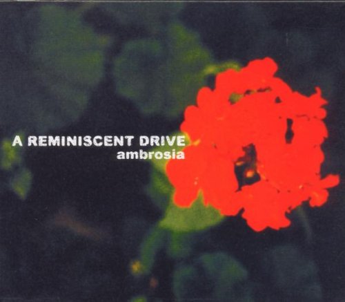 Ambrosia [CD] Reminiscent Drive
