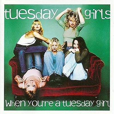 When You're a Tuesday Girl [CD] Tuesday Girl