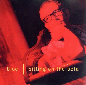 Sitting on the Sofa [CD] Blue