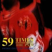 More Out of Today [CD] Fifty-Nine Times the Pain