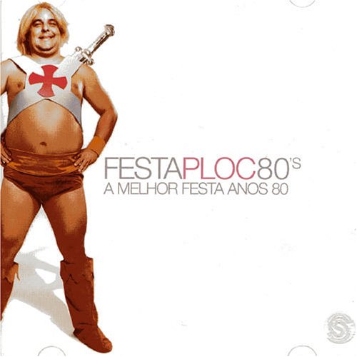 Festa Ploc 80's a Melhor Festa [CD] Various Artists
