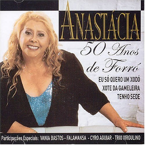 50 Anos De Forro [CD] Anastacia