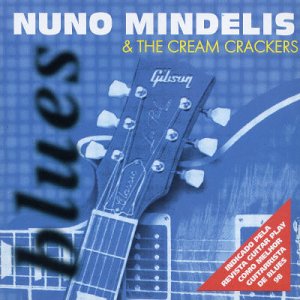 Nuno Mindelis & Cream Crackers [CD] Mindelis， Nuno