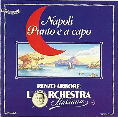 Napoli Punto E A Capo [CD] Renzo Arbore / L'orchestra Italiana