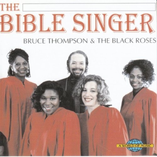 The Bible Singer [CD] THOMPSON & THE BLACK ROSES,...